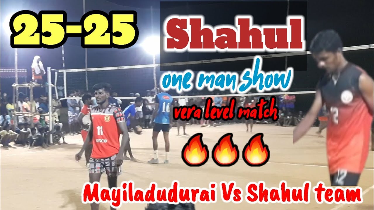 Mayiladudurai Vs Shahul team 🔥🔥|Shahul one man show😱😱| never see like this match😱😱🔥🔥🔥🔥