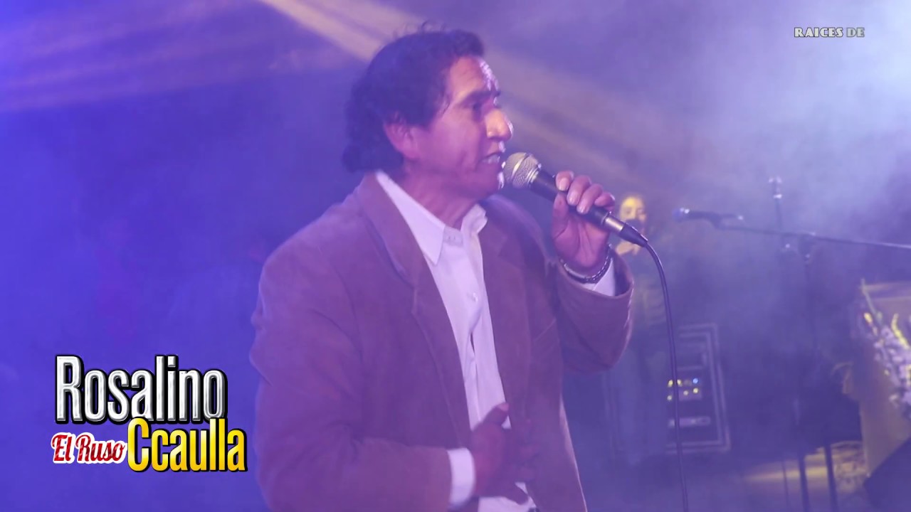 Rosalino Ccaulla - Mi juventud se va (Concierto)
