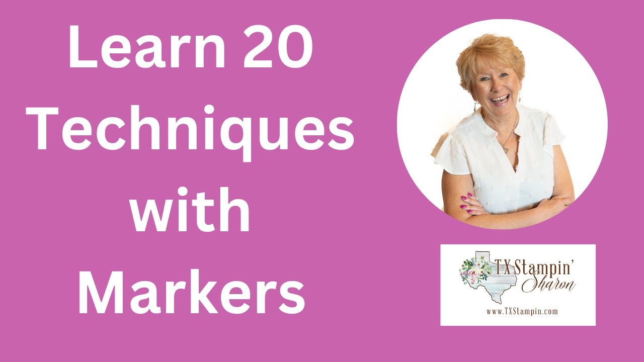 20 Stunning Techniques with Stampin' Write Markers