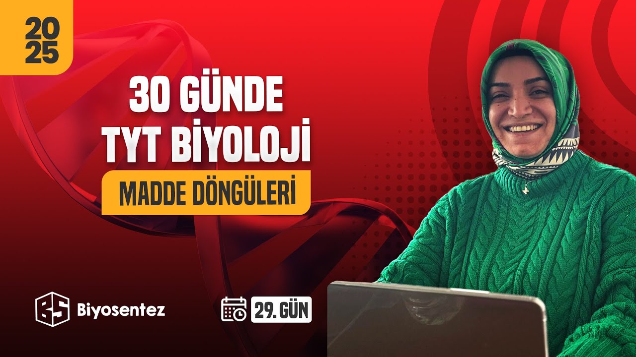 34) Madde Döngüleri / TYT Biyoloji Kampı / 2025 / 10.Sınıf + Ücretsiz PDF