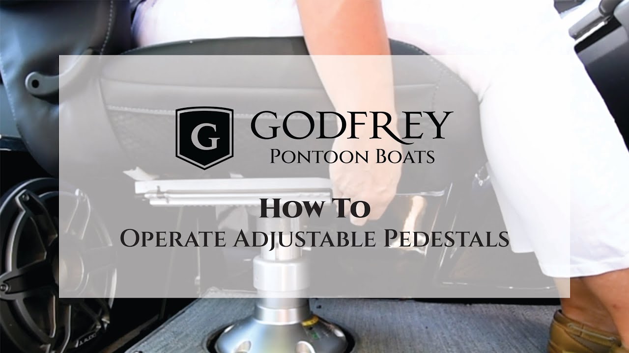 Godfrey Pontoon Boats | How To:  Operate Adjustable Pedestals on a Godfrey XP