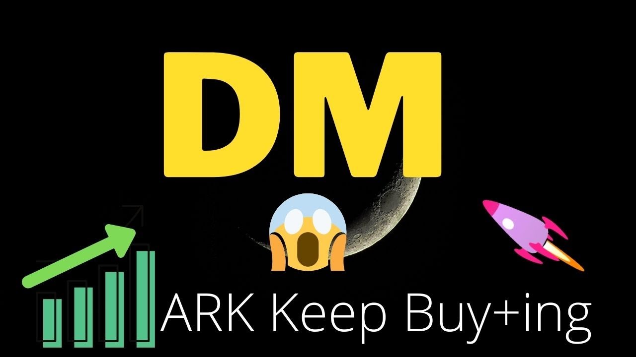 DM Stock: 🔥🔥ARK keep Buying!! Long term Stock to add on! [Desktop Metal]