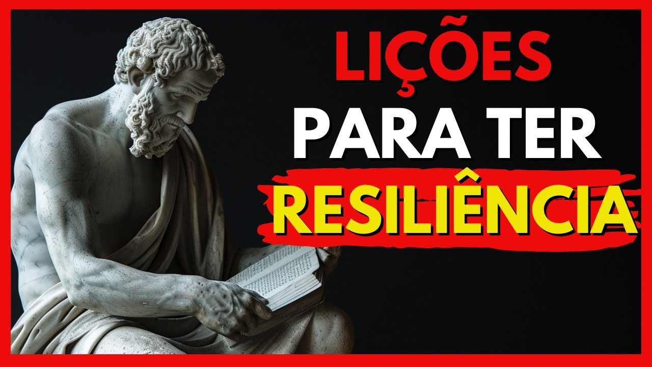 Li&ccedil;&otilde;es do ESTOICISMO Para Uma Vida Resiliente