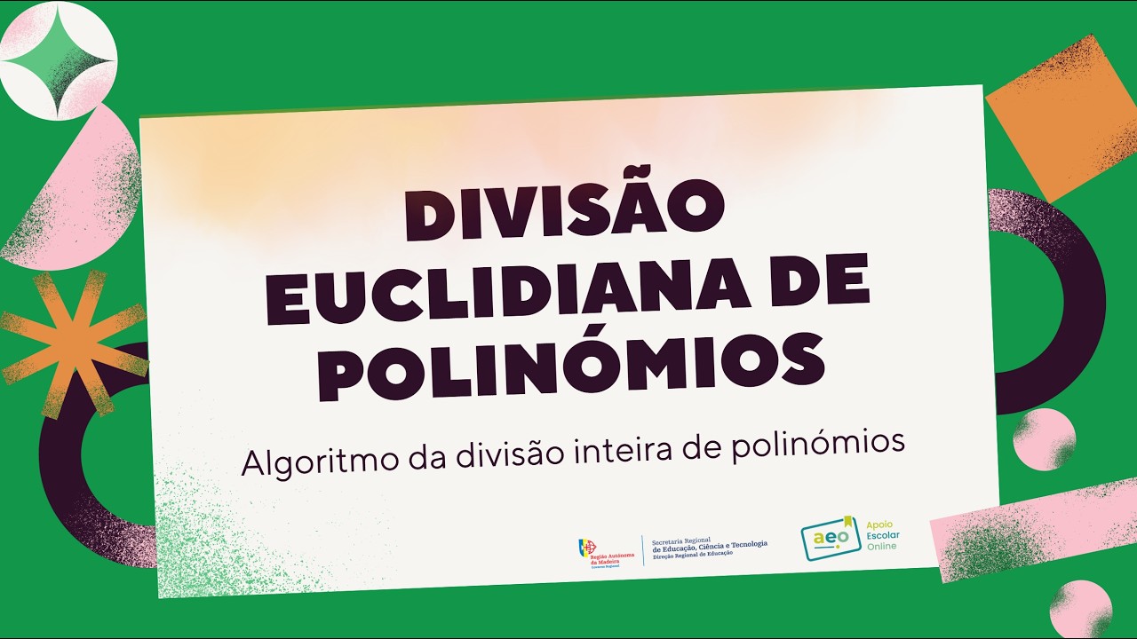 Divisão Euclidiana de Polinómios - AEO - Apoio Escolar Online