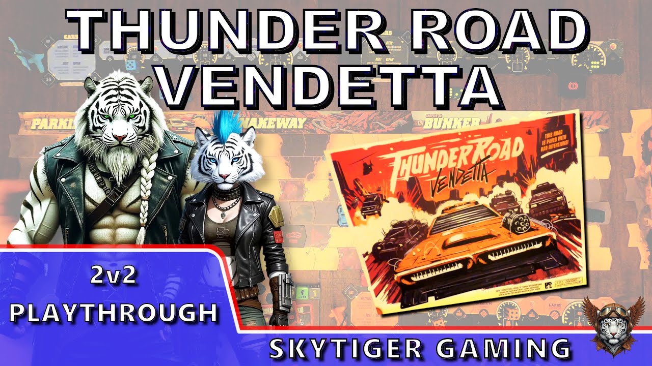 Thunder Road Vendetta (2v2 Playthrough) - with Wildscarr and Mystic.
