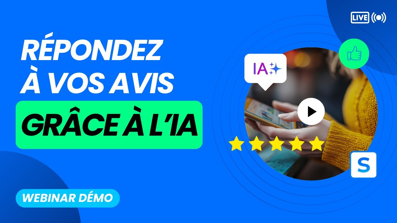 Webinar - Répondez à vos avis clients grâce à l'Intelligence Artificielle et aux modèles de réponses