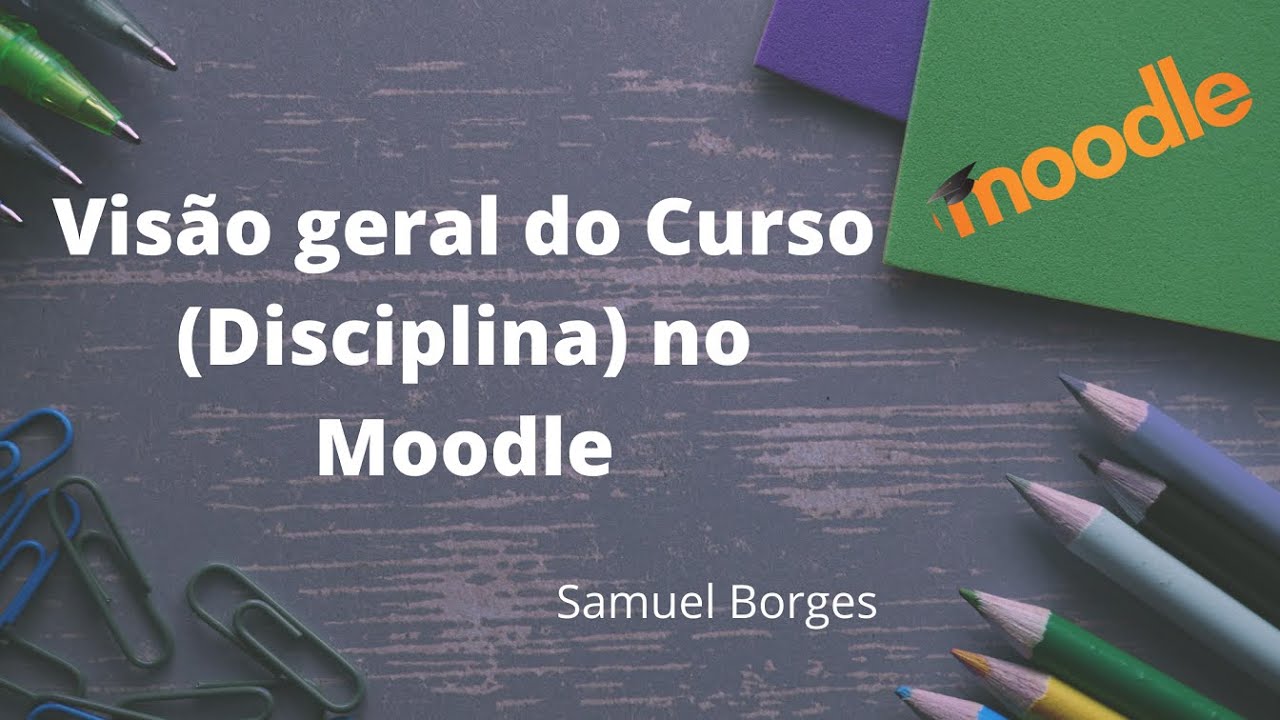 Visão geral do Curso Disciplina no Moodle