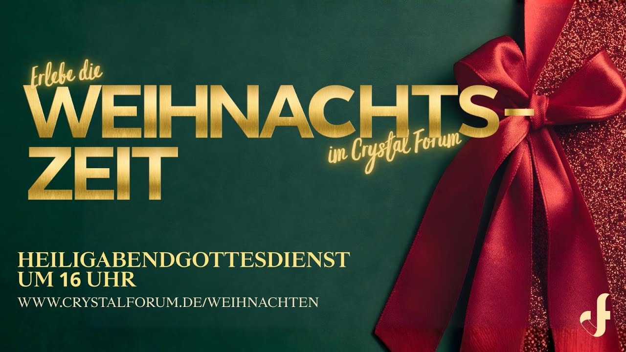 Heiligabend Gottesdienst | im Crystal Forum