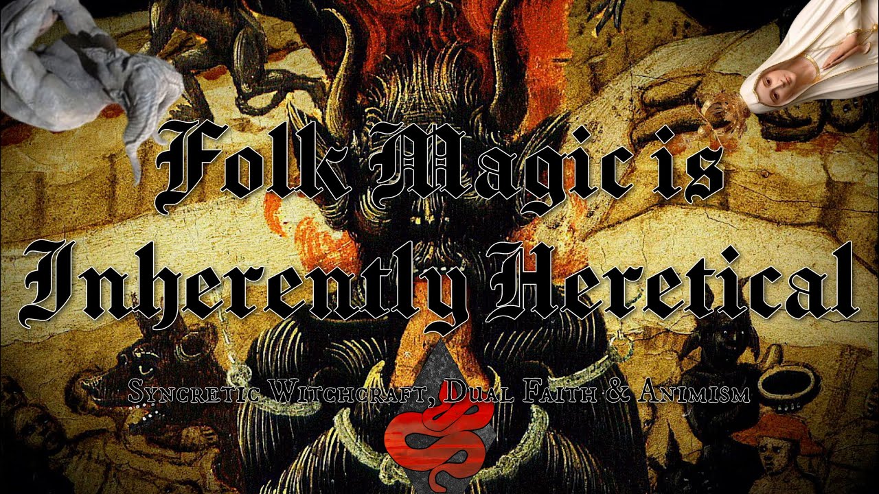 Can You Work With Mary & The Devil Simultanseously? • Syncretism, Heresy & Dual Faith in Folk Magic