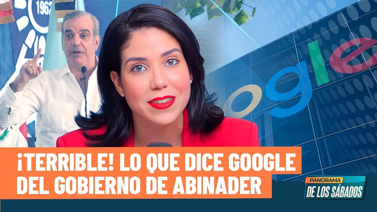 Maria Angélica Marte desnuda todo lo que dice Google del Gobierno de Abinader
