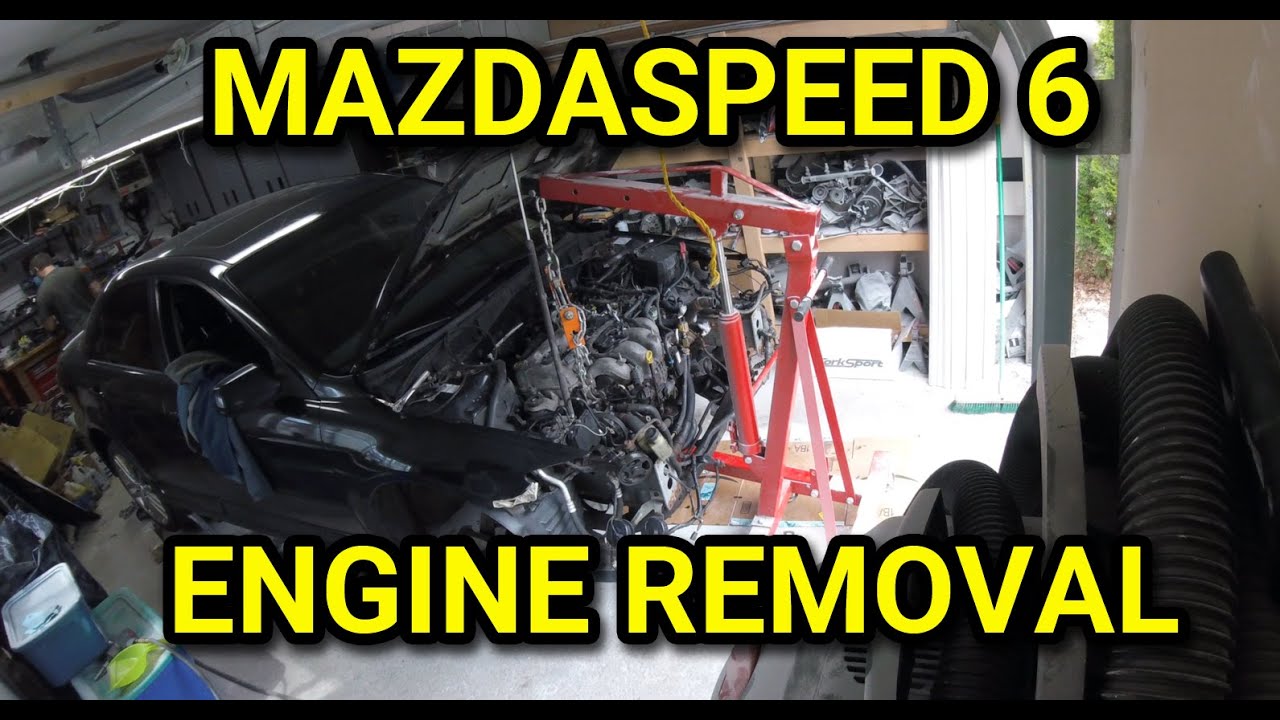 2007 Mazdaspeed 6 Engine Removal