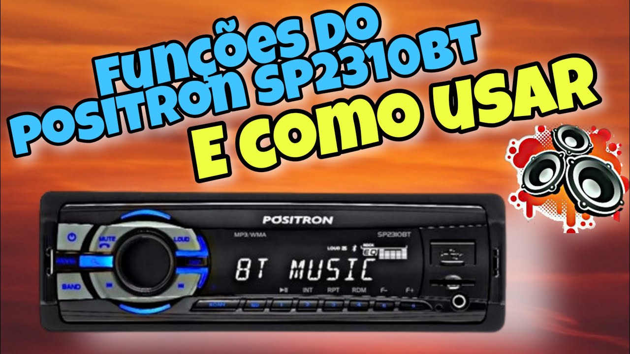 Como usar as Funções do Som Pósitron SP2310BT #somautomotivo