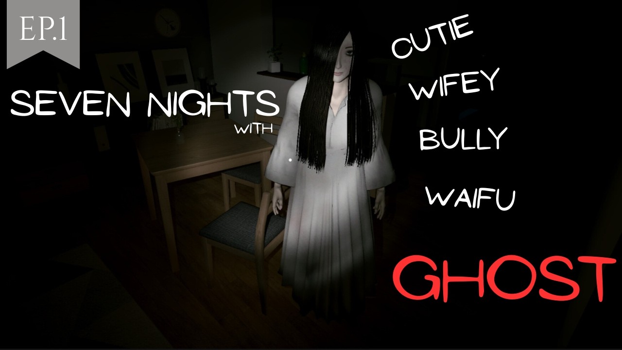 (เกมผีหลอดเขียว) Seven Nights Ghost ไม่มีวันฟามรักกันไม่ได้ EP.1