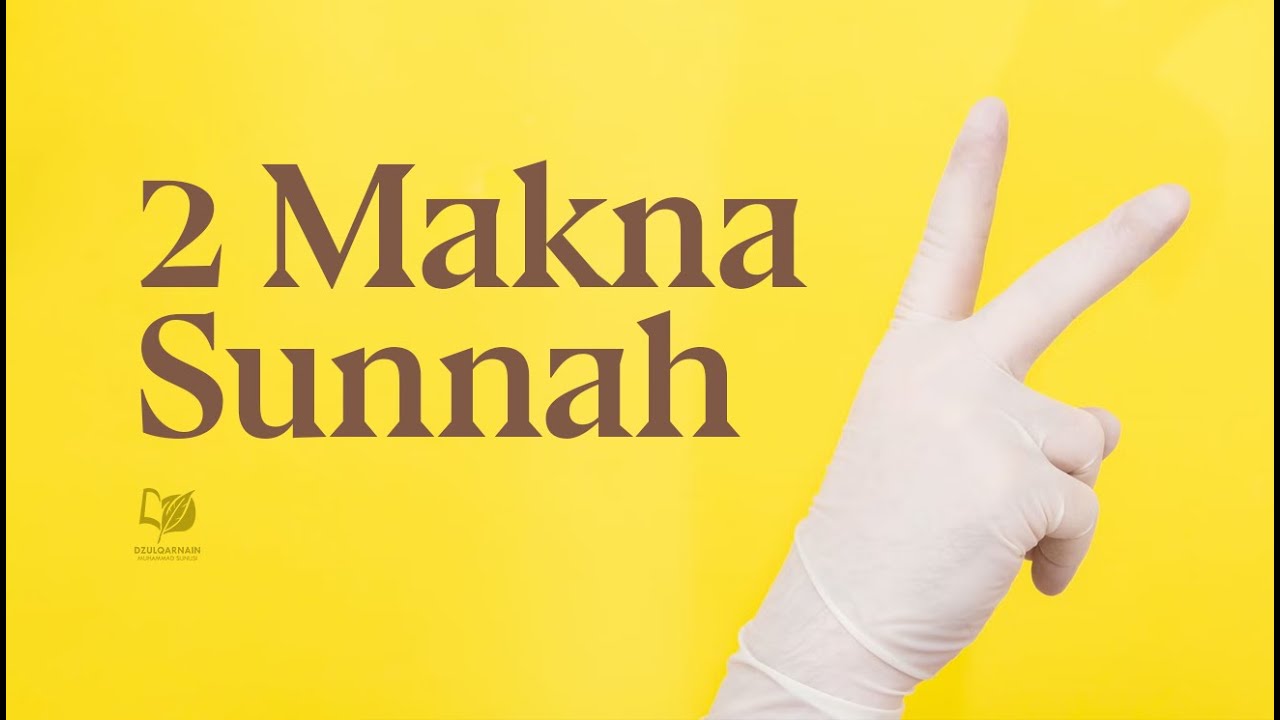 2 Makna Sunnah