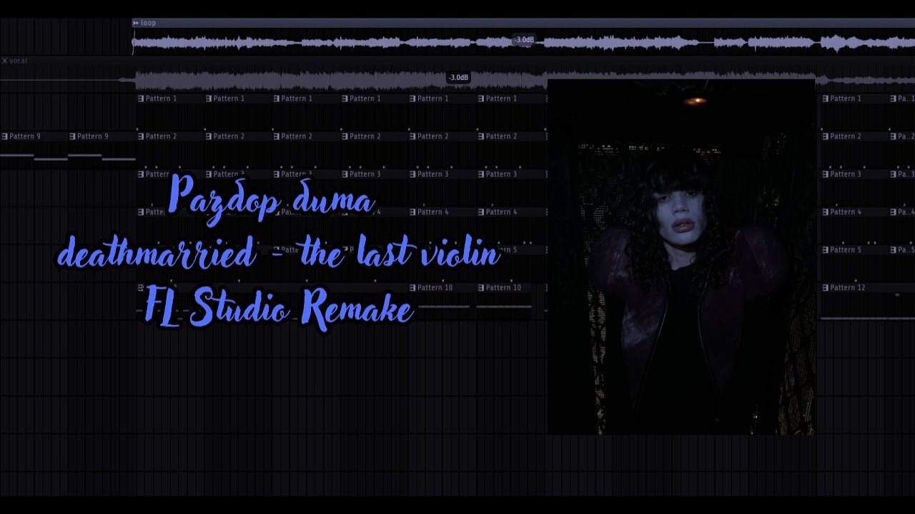 Разбор бита deathmarried - the last violin (FL Studio Remake)