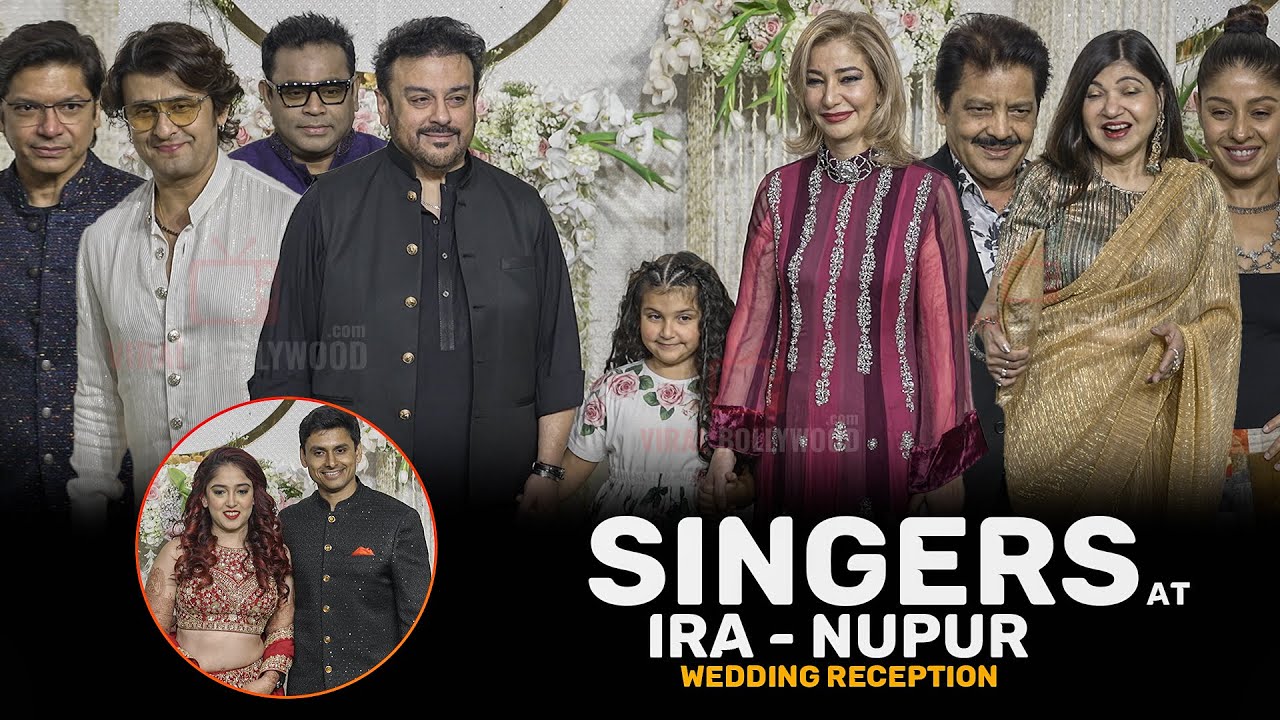 Indian Singers arrives at Aamir Khan's Daughter Ira Khan Wedding Reception