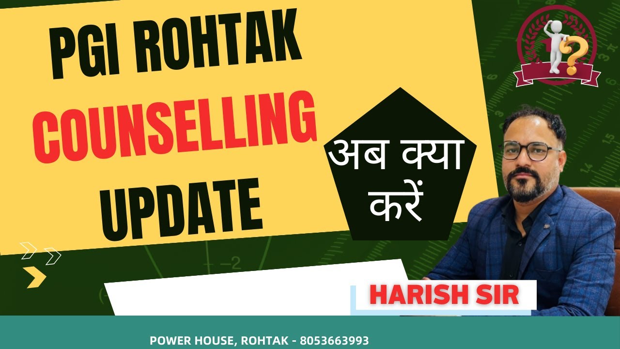 pgi rohtak  counselling UPDATE अब क्या करें #pgimsrohtakbscnursing #BSC_NURSING