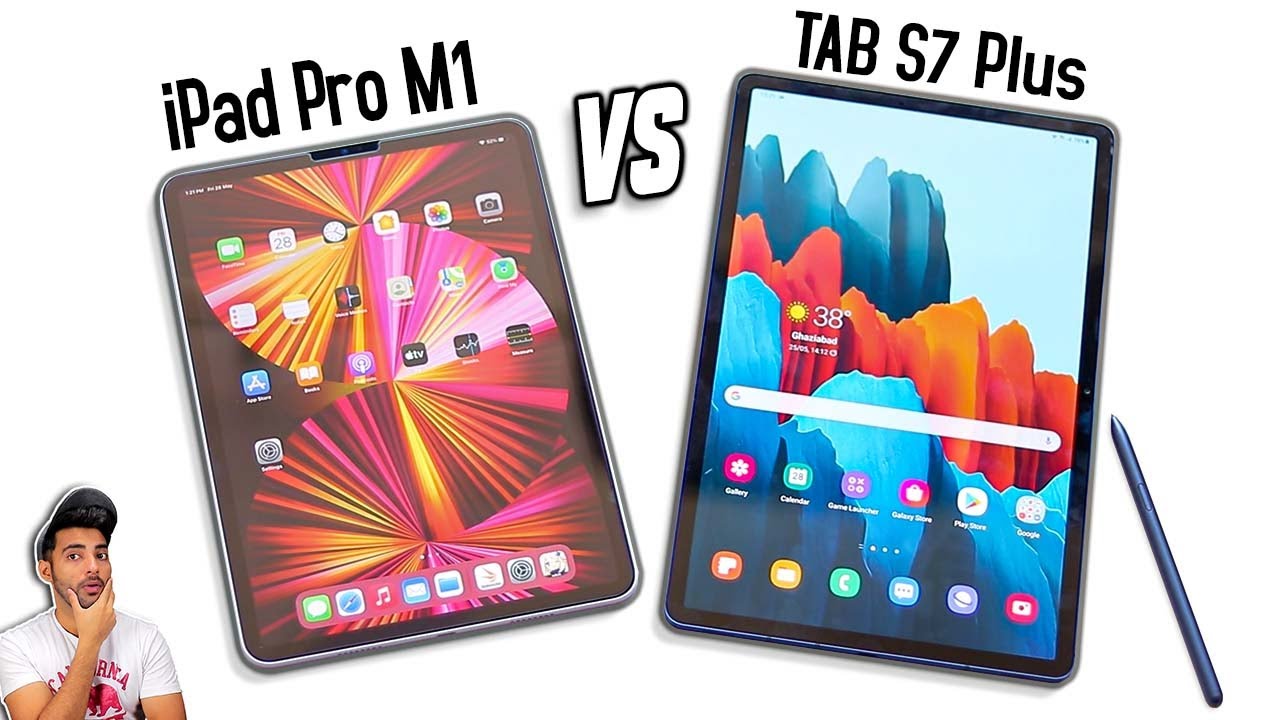iPad Pro M1 vs Samsung Tab S7 Plus - Best Tab in Market ?