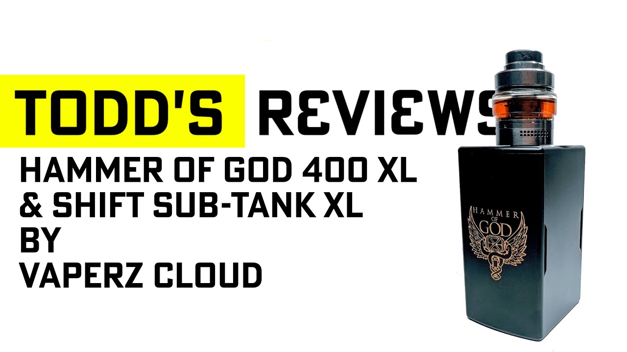Hammer of God 400 XL and Shift Tank XL by Vaperz Cloud