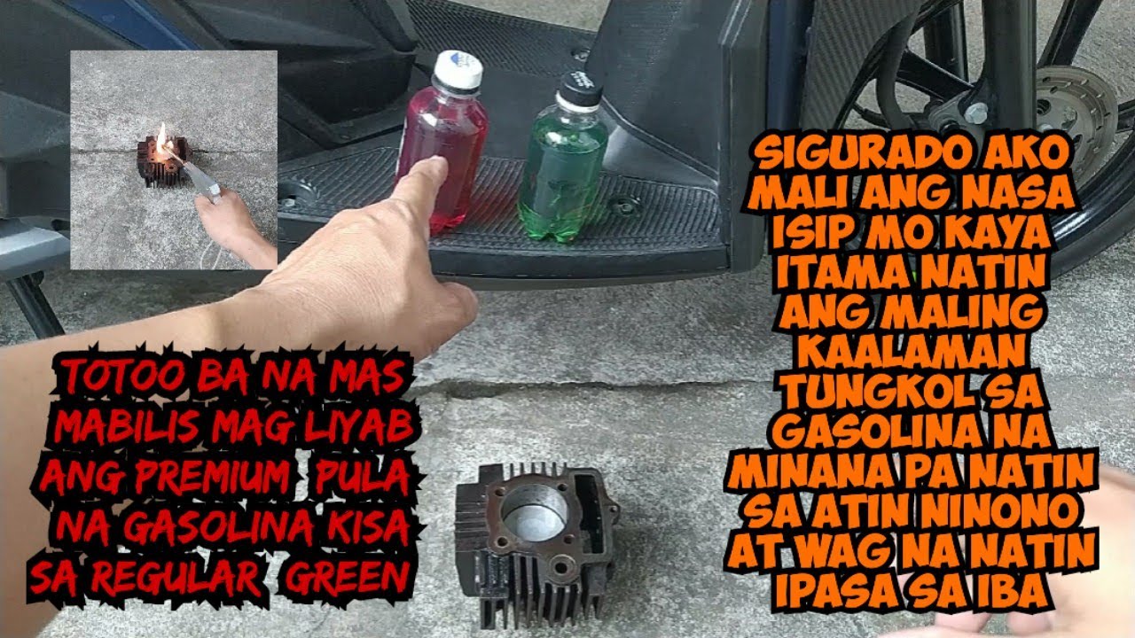 Totoo ba na mas mabilis masunog ang premium pulang gasolina kisa sa regular green?