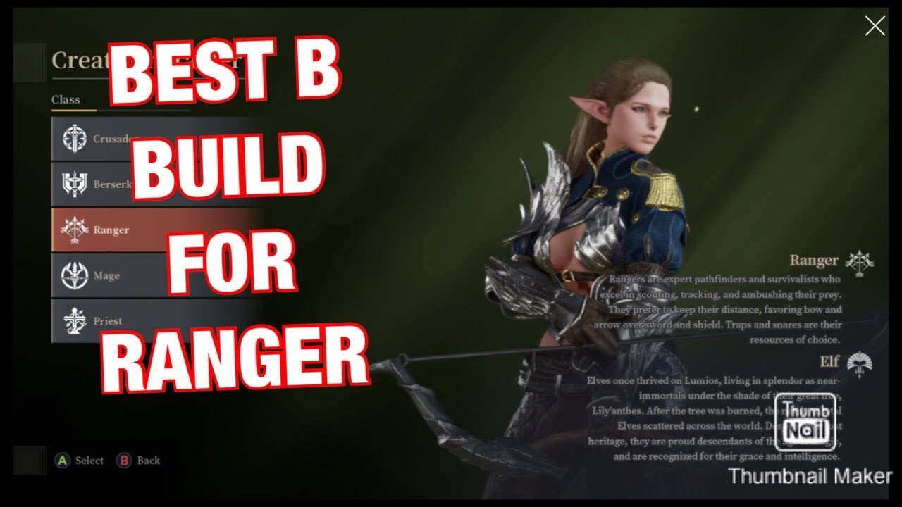 Best B Build for Ranger Bless Unleashed