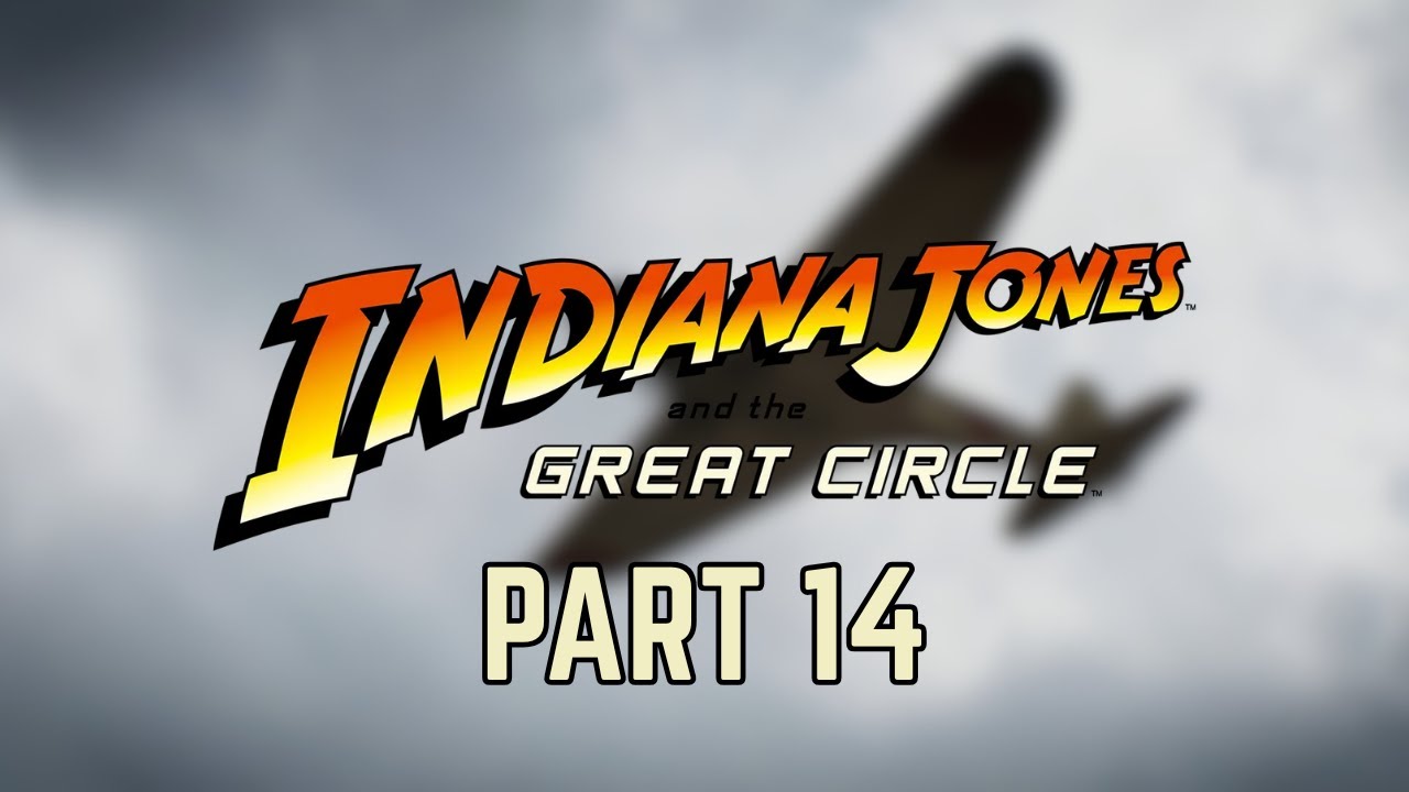 Indiana Jones and the Great Circle - Into the Fire - (Part 14)