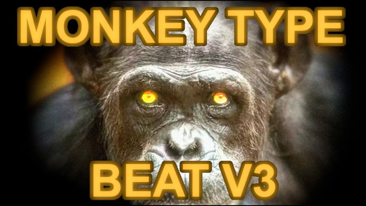 MONKEY TYPE BEAT V3