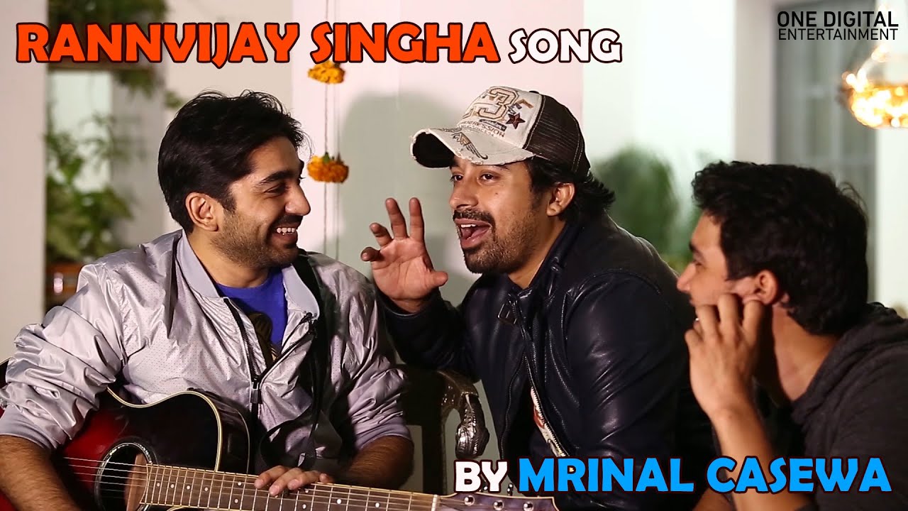 Rannvijay Singha Song By Mrinal Casewa