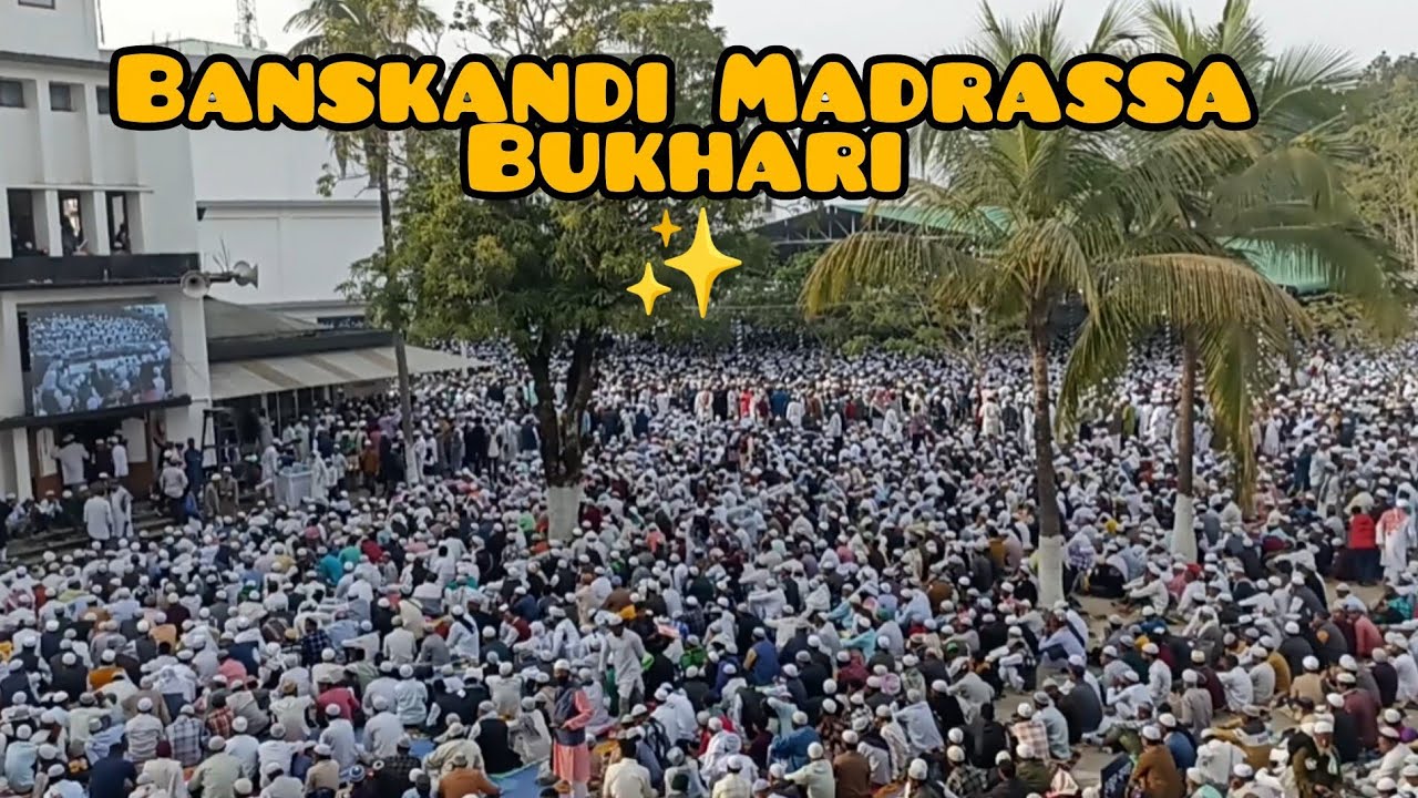 Banskandi Madrassa Bukhari😨