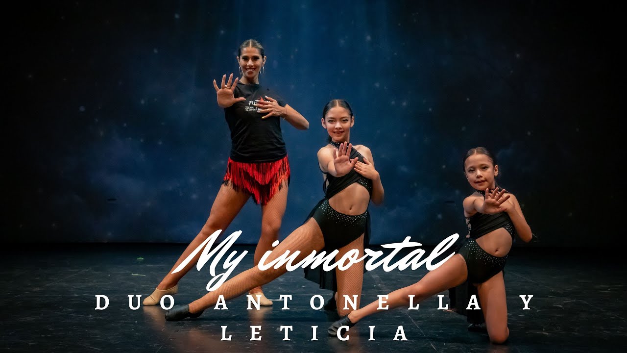 MY INMORTAL, DUO ANTONELLA Y LETICIA