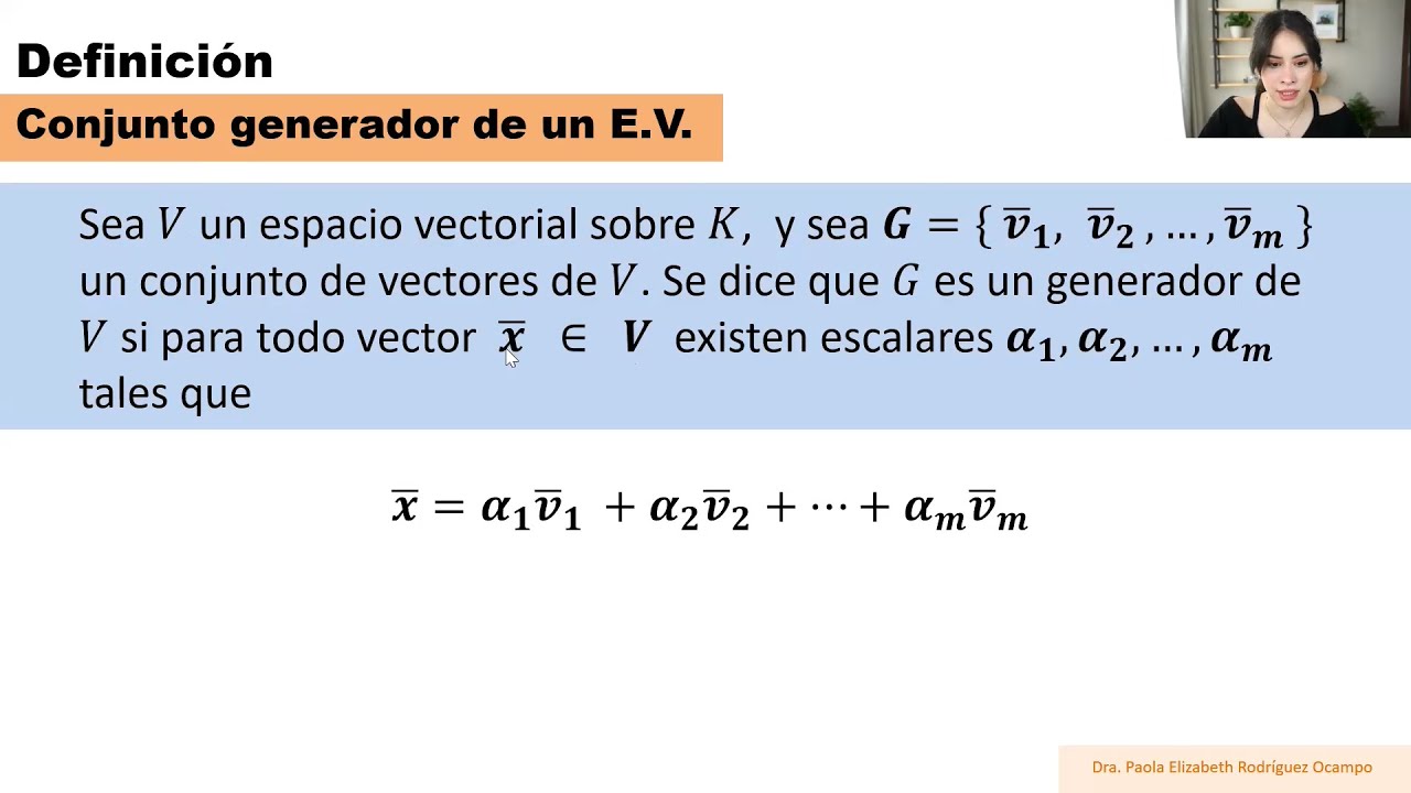 Clase 9 &Aacute;lgebra Lineal. Espacios Vectoriales - Dependencia lineal - Generador y base.