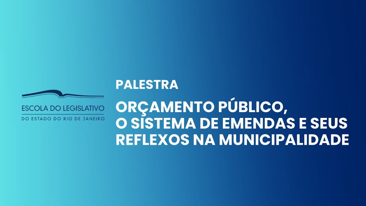 Palestra “Orçamento Público, o sistema de emendas e seus reflexos na municipalidade”