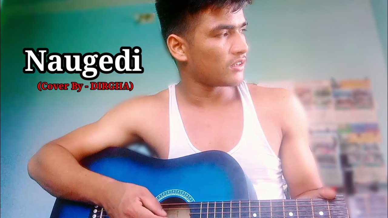Naugedi Cover By DIRGHA / @DIRGHAOfficial