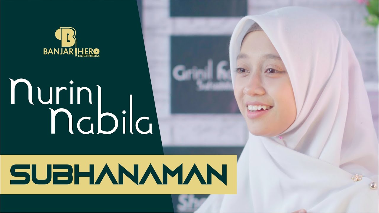 Subhanaman (Banjari Version) - NURIN NABILA