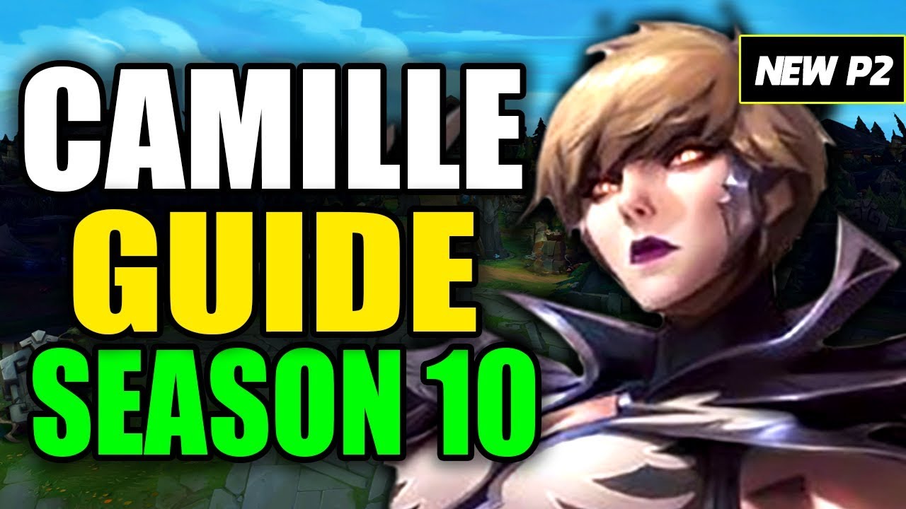 HOW TO PLAY CAMILLE SEASON 10 - (Best Build, Runes, Playstyle) - S10 Camille Gameplay Guide