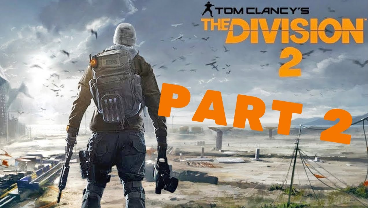 Tom Clancy's: The Division 2 OPEN BETA [Part 2](No Commentary)