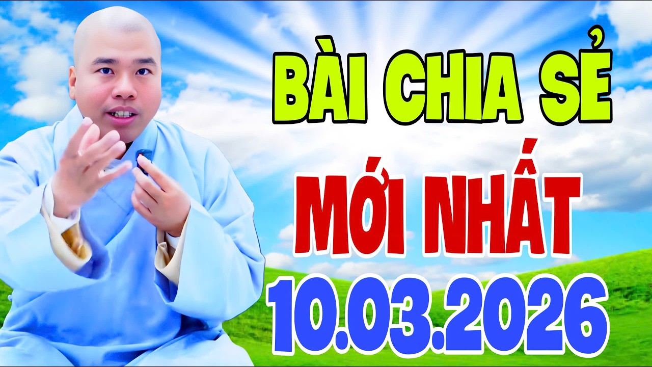 BÀI CHIA SẺ SÁNG HÔM NAY NGÀY 10.3.2026 (MỚI NHẤT) #cusinhuanduc