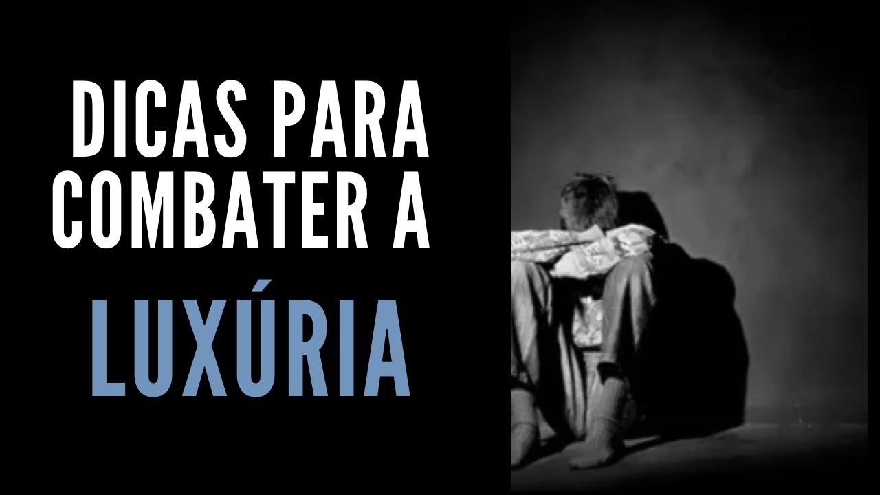 Dicas para combater a luxúria (ÁUDIO ESTOURADO)
