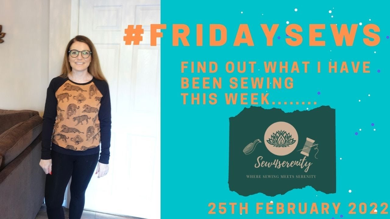 #Fridaysews -25th February Friday Sews