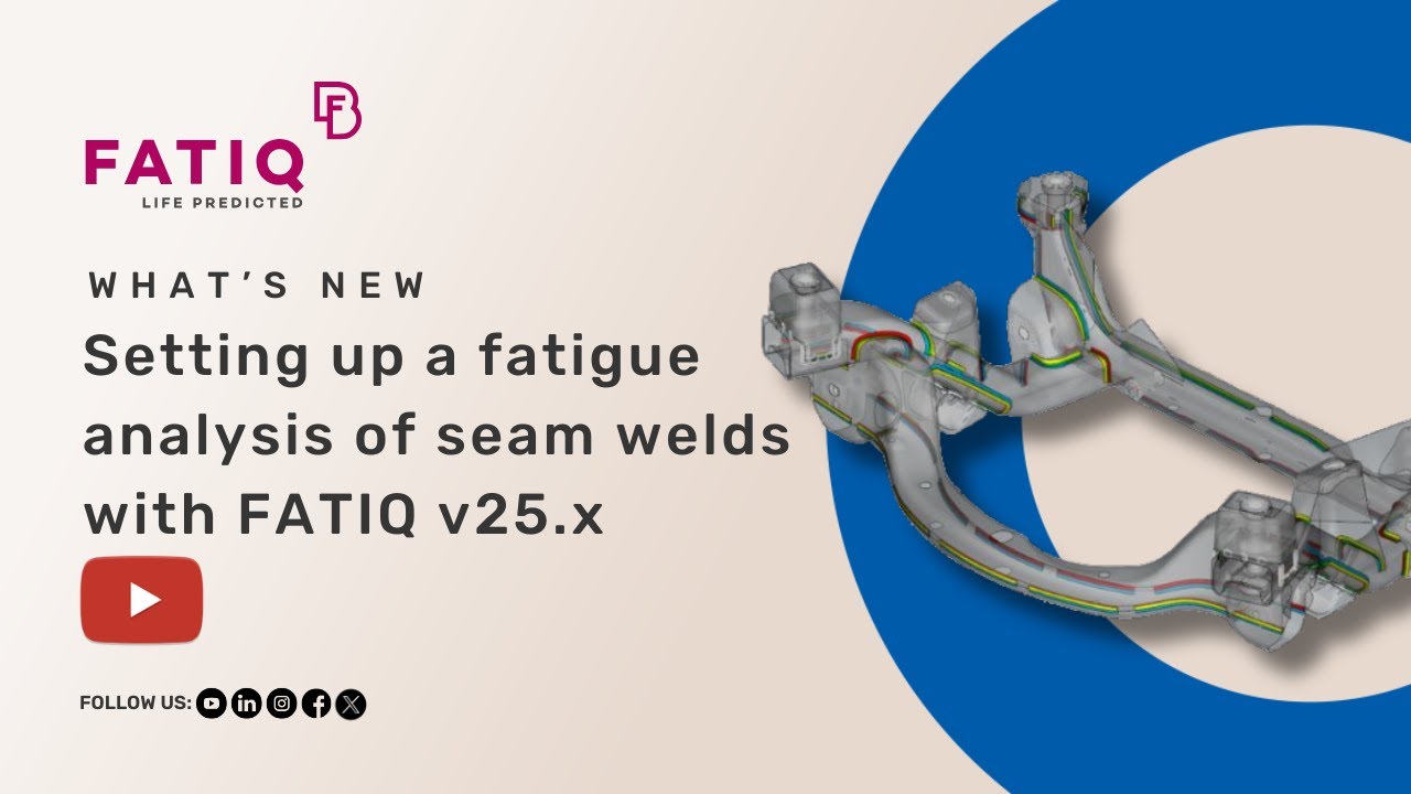 Setting up a fatigue analysis of seam welds with FATIQ v25.x