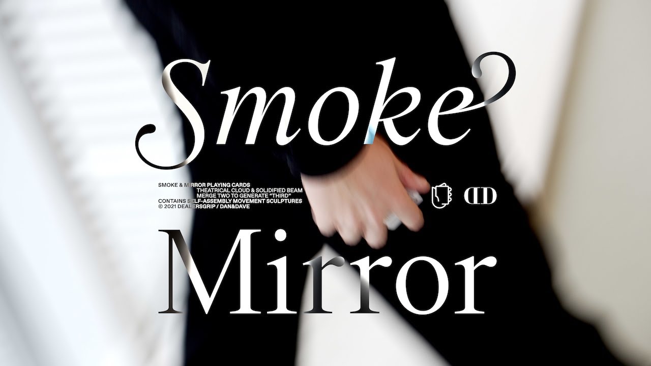 SMOKE & MIRROR & Dan & Dave & dealersgrip