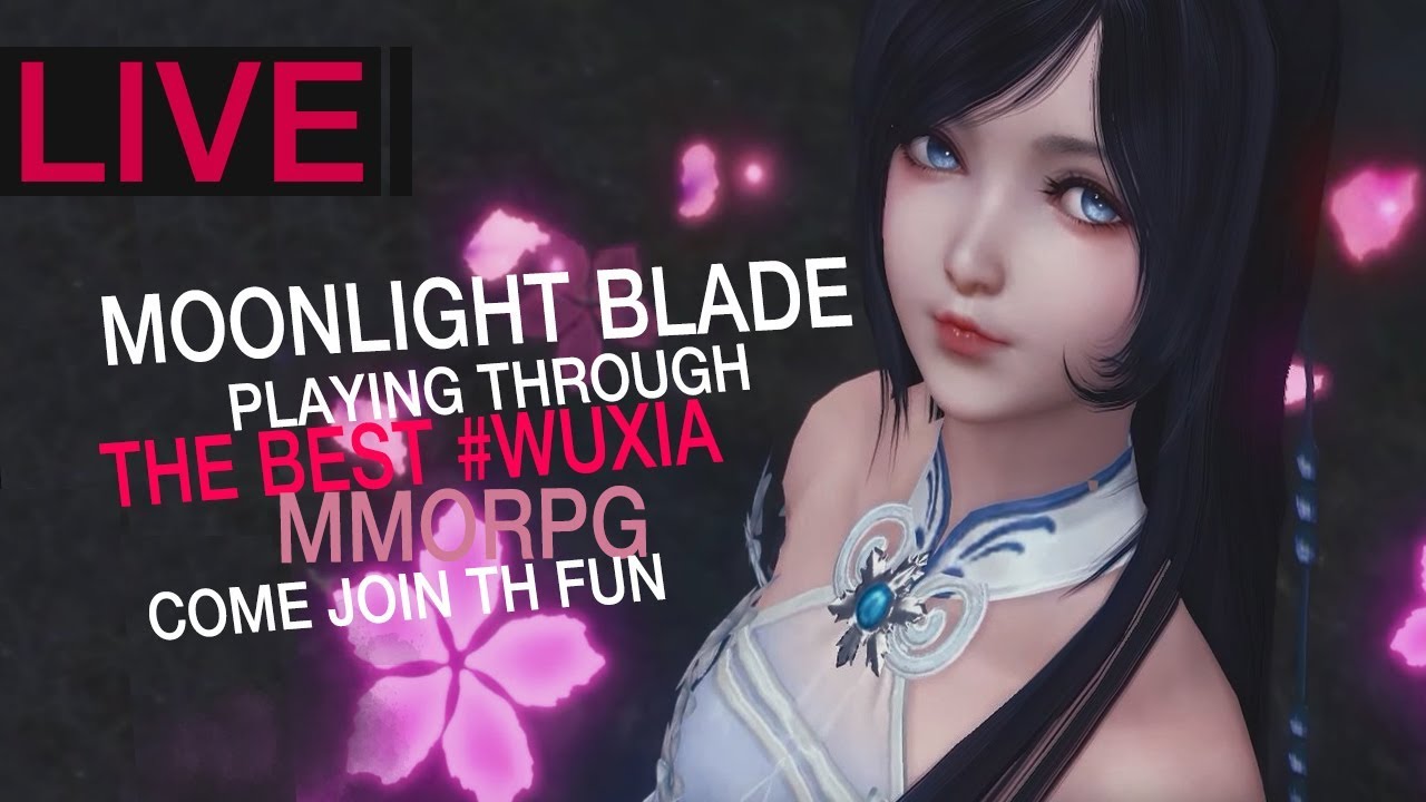 Moonlight Blade - Playing The Upcoming MMORPG Before Its English Release! Come Join The Fun!
