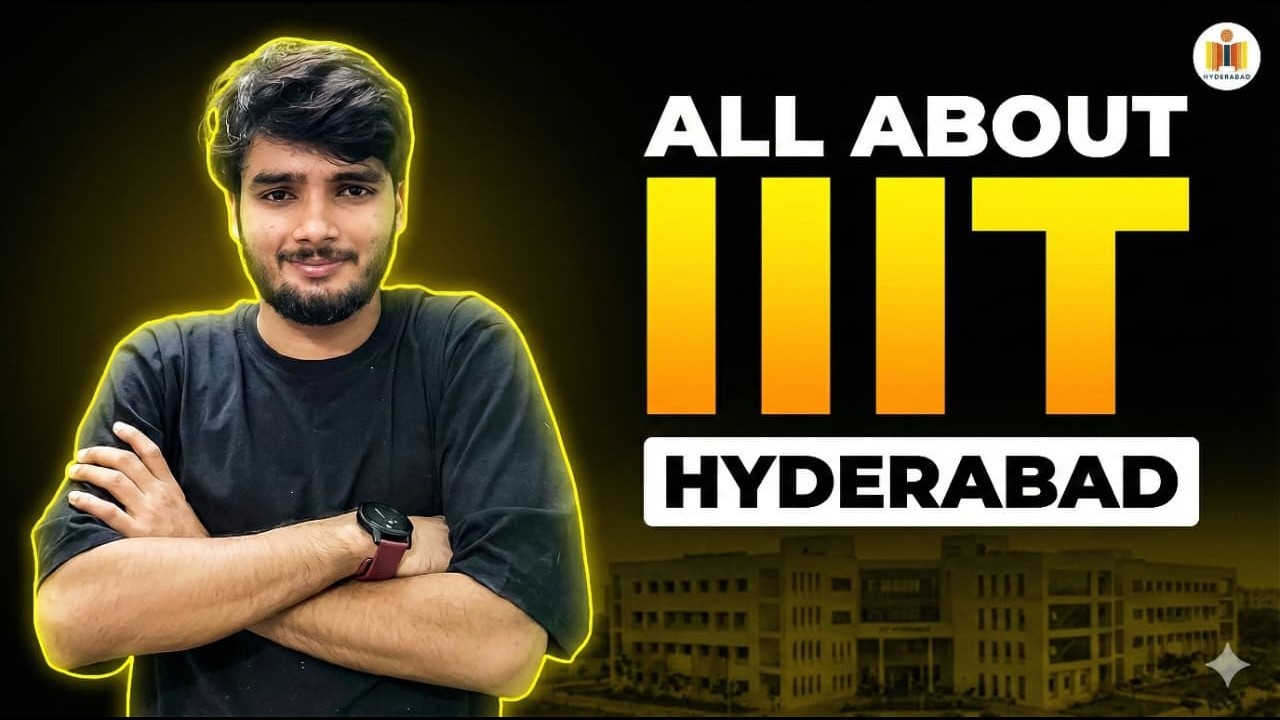 All About IIIT Hyderabad | Placements, Fees, Cutoff, Campus & Reality Check 2026