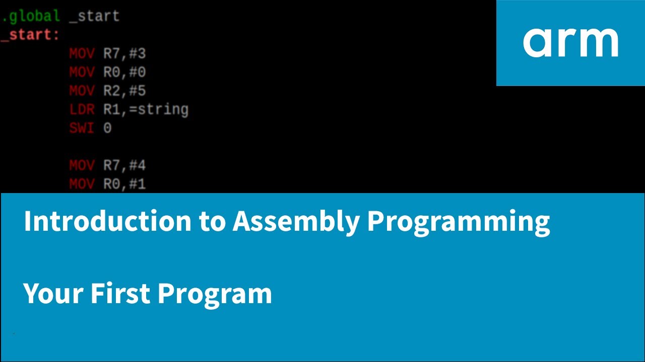 Introduction to Assembly Programming with ARM - Your First Program