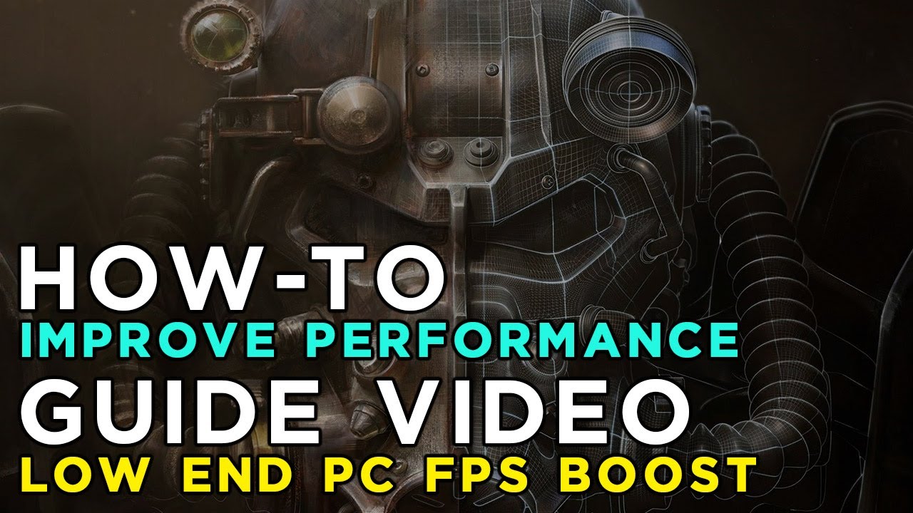 Fallout 4 - How to Improve Performance and Reduce/Fix Lag on Low Specs Hardware