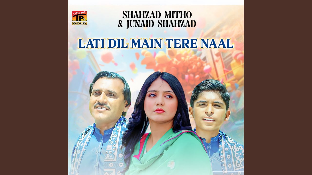 Lati Dil Main Tere Naal