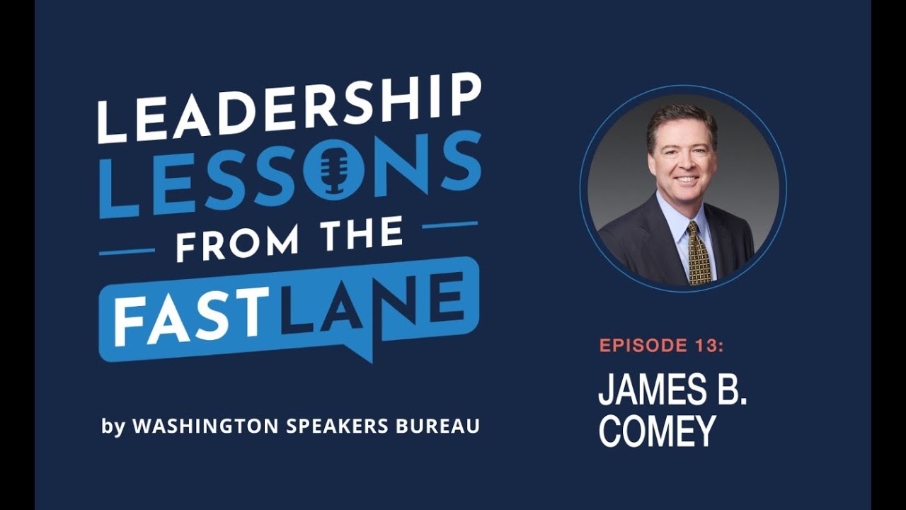 James Comey with Gary Heil | Leadership Lessons From The Fastlane, Episode 13