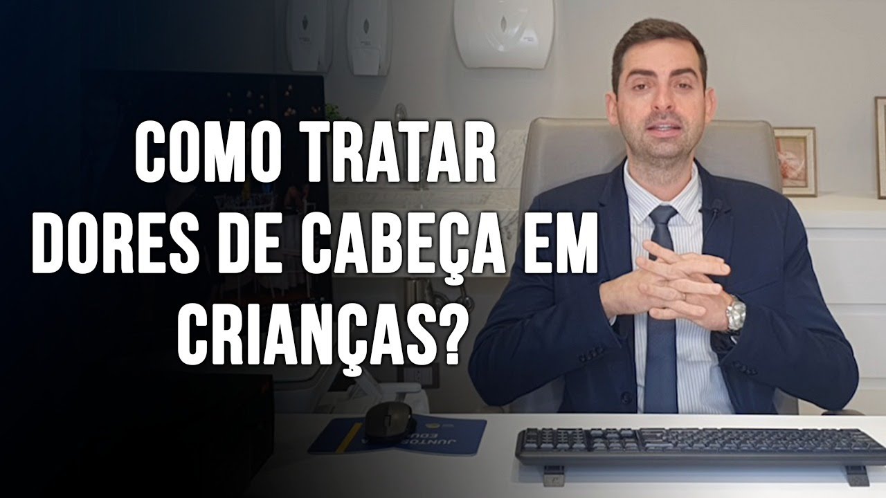 Como tratar dores de cabeça em crianças? - Dr. Paulo Faro Neurologista