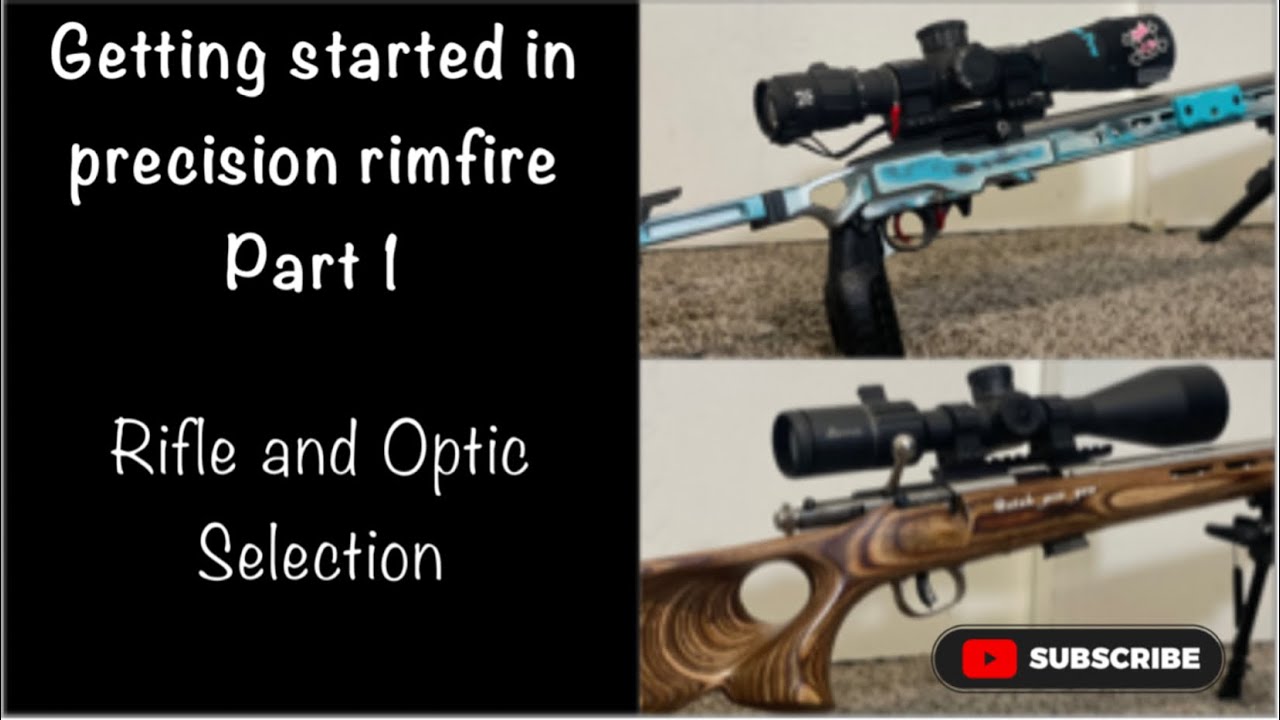Getting started in precision rimfire competition part 1 Rifle & Optic Selection