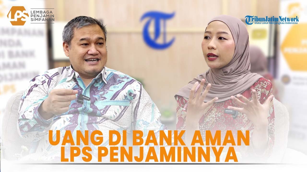 Kenal Lebih Dekat LPS, Si Penjamin Uangmu di Bank